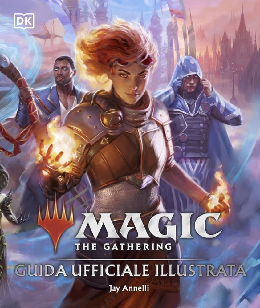 Magic the gathering guida ufficiale illustrata