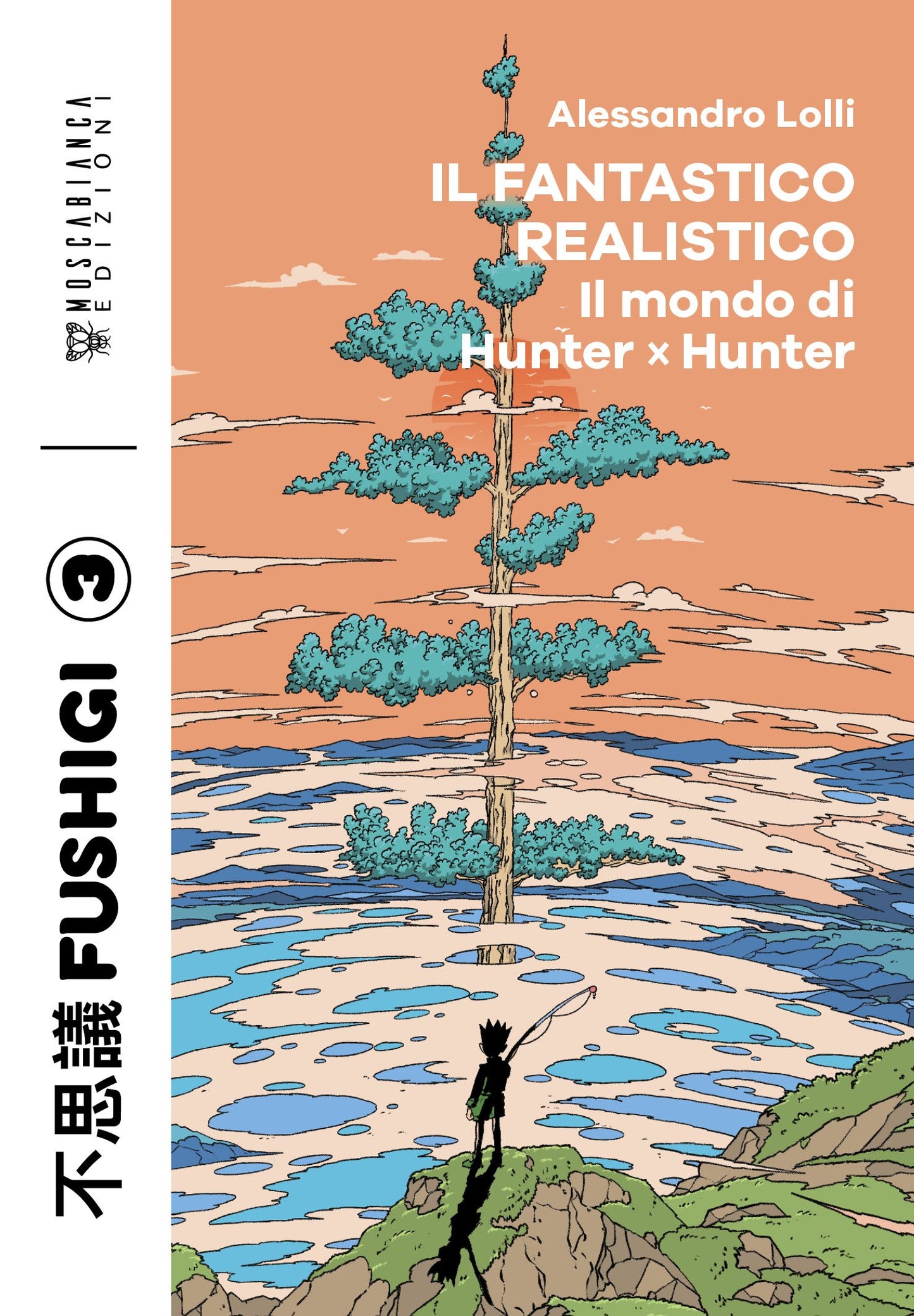 IL FANTASTICO REALISTICO. Il mondo di Hunter × Hunter