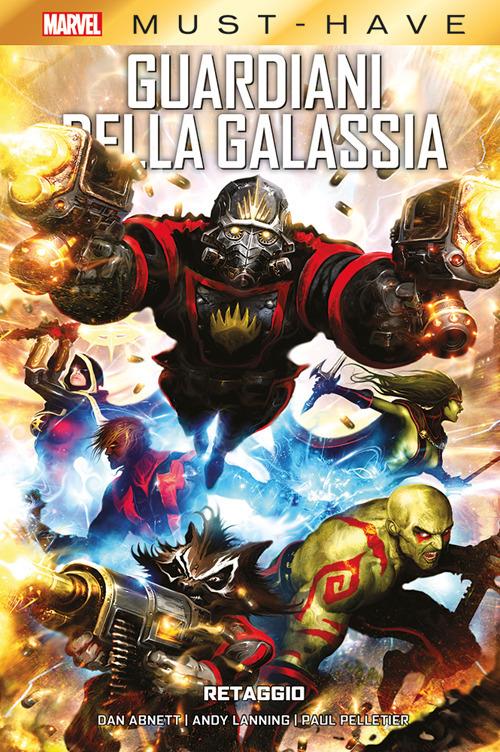 Marvel Must Have: Guardiani Della Galassia Retaggio