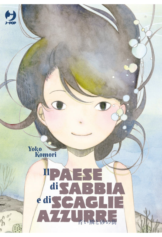 Il paese di sabbia e di scaglie azzurre