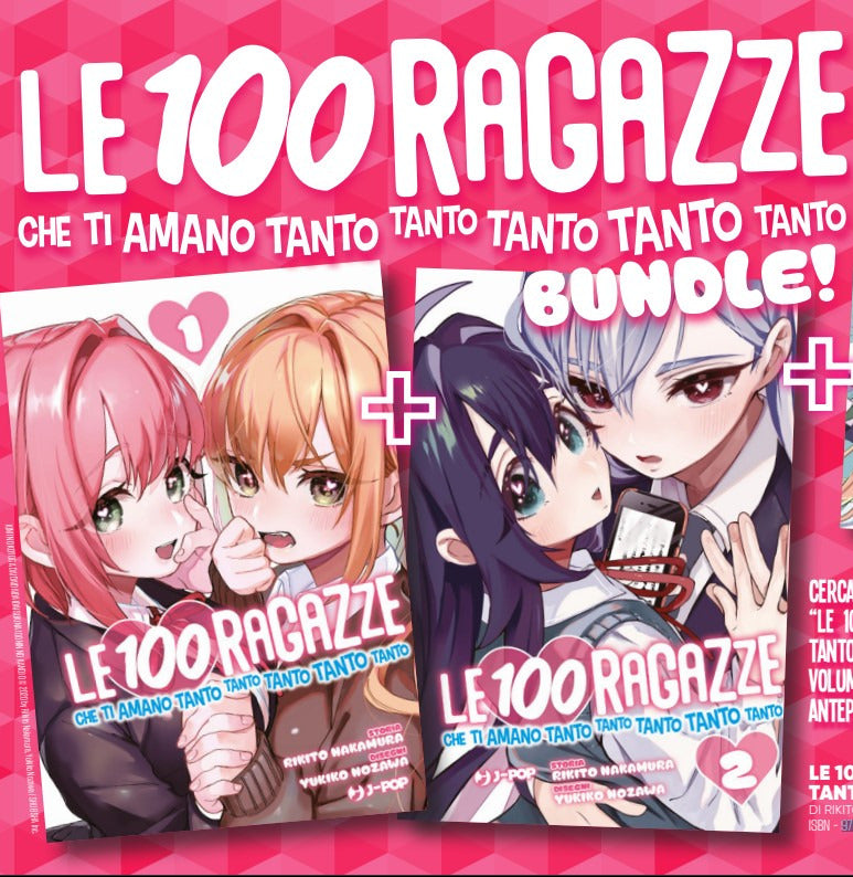 LE 100 RAGAZZE CHE TI AMANO TANTO TANTO TANTO TANTO TANTO - BUNDLE volumi 1 e 2