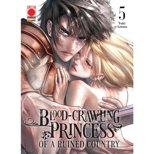 BLOOD-CRAWLING PRINCESS OF A RUINED COUNTRY VOL.5