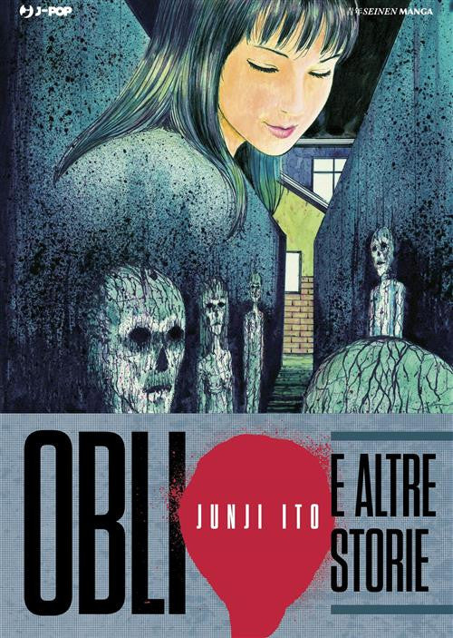 JUNJI ITO - OBLIO E ALTRE STORIE