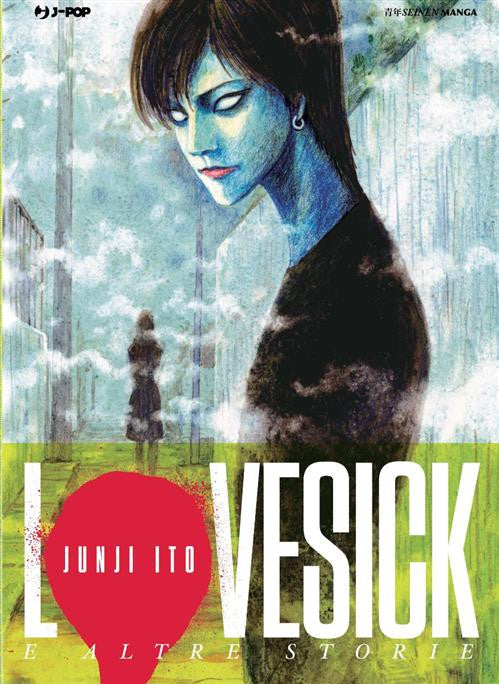 JUNJI ITO - LOVESICK E ALTRE STORIE