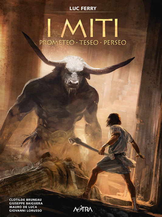 I MITI - PROMETEO, TESEO, PERSEO VOL.1